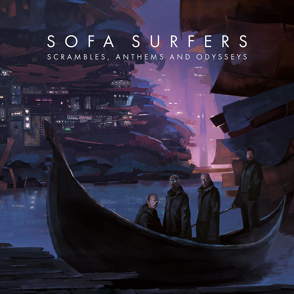 Sofa Surfers - Scrambles, Anthems and Odysseys